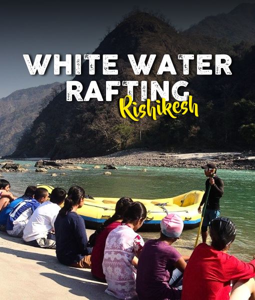 White River Rafting – Rishikesh, Chopta, Tungnath